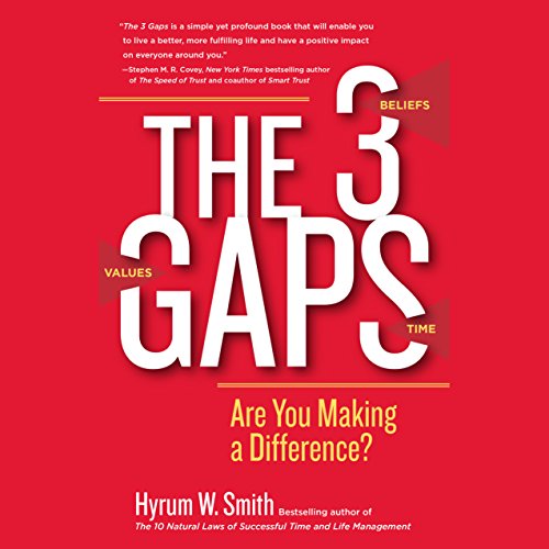 The 3 Gaps: Are You Making a Difference? Audiolibro Por Hyrum W. Smith arte de portada