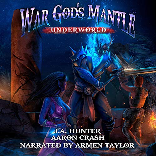 War God's Mantle: Underworld Audiobook By James Hunter, Aaaron Crash cover art