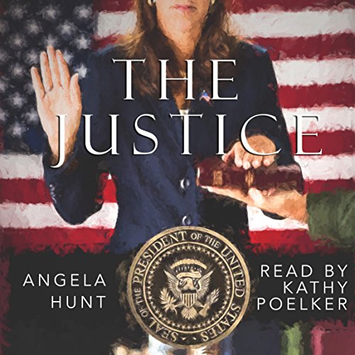 The Justice Audiobook By Angela Hunt cover art