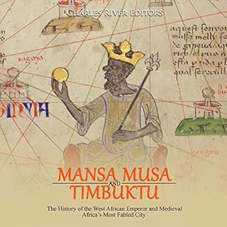 Mansa Musa and Timbuktu Audiobook By Charles River Editors cover art