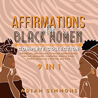 Affirmations for Black Women Complete Collection (9 in 1) Audiobook By Adiah Simmons cover art