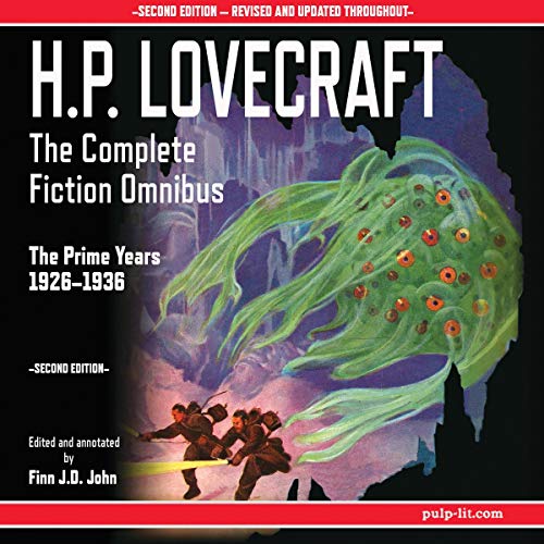 H.P. Lovecraft - The Complete Fiction Omnibus Collection - Second Edition: The Prime Years: 1926-1936 Audiobook By H. P. Love