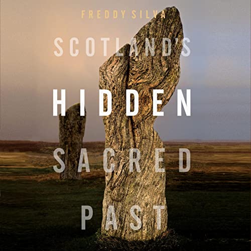 Scotland's Hidden Sacred Past Audiolibro Por Freddy Silva arte de portada