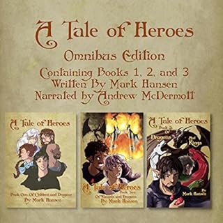 A Tale of Heroes (Omnibus Edition) Audiobook By Mark Hansen cover art