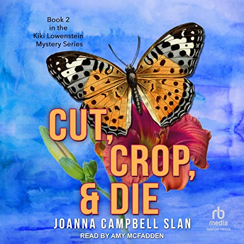 Cut, Crop & Die Audiolibro Por Joanna Campbell Slan arte de portada