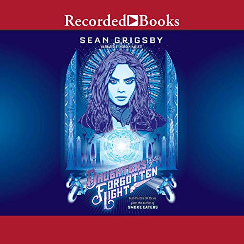 Daughters of Forgotten Light Audiobook By Sean Grigsby cover art