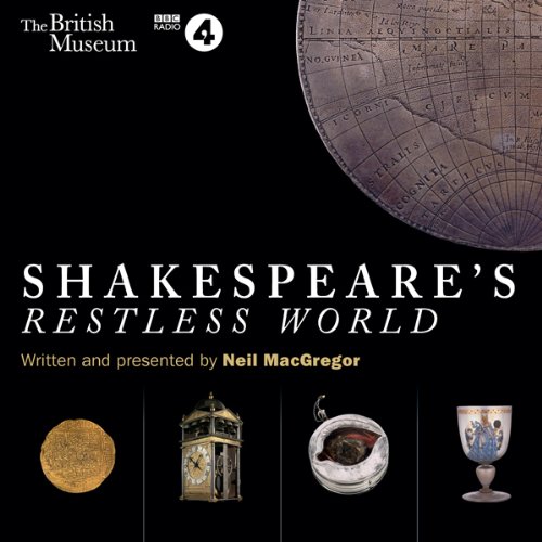 Shakespeare's Restless World Audiobook By Neil MacGregor cover art