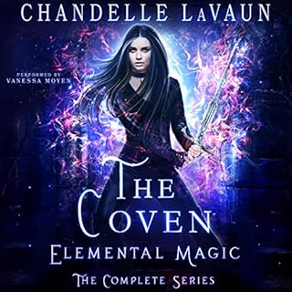 Elemental Magic: The Complete Series Audiobook By Chandelle LaVaun cover art