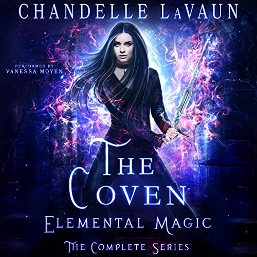 Elemental Magic: The Complete Series Audiobook By Chandelle LaVaun cover art