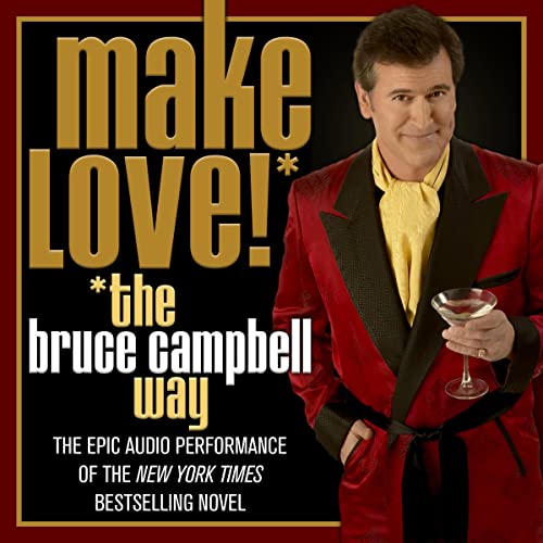 Make Love the Bruce Campbell Way cover art