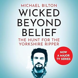 Wicked Beyond Belief Audiobook By Michael Bilton cover art