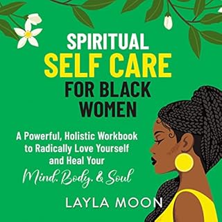 Spiritual Self Care for Black Women Audiobook By Layla Moon cover art