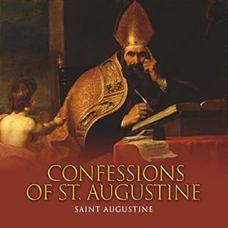 The Confessions of St. Augustine Audiobook By Saint Augustine cover art