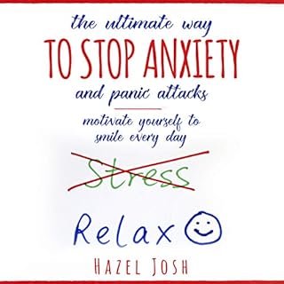 The Ultimate Way to Stop Anxiety and Panic Attacks Audiolibro Por Hazel Josh arte de portada