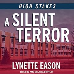 A Silent Terror Audiobook By Lynette Eason cover art