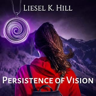 Persistence of Vision Audiolibro Por Liesel K. Hill arte de portada