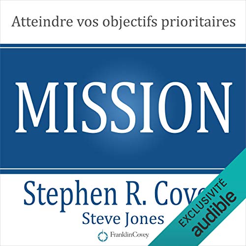 Couverture de Mission. Atteindre vos objectifs prioritaires