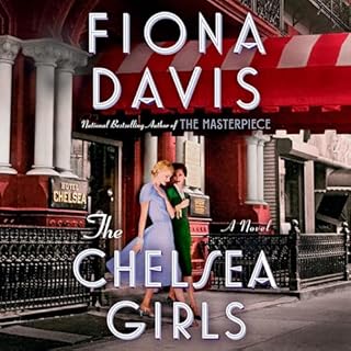 The Chelsea Girls Audiobook By Fiona Davis cover art