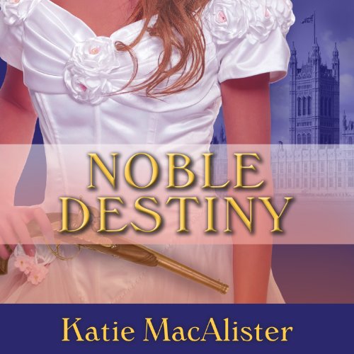 Noble Destiny Audiobook By Katie MacAlister cover art