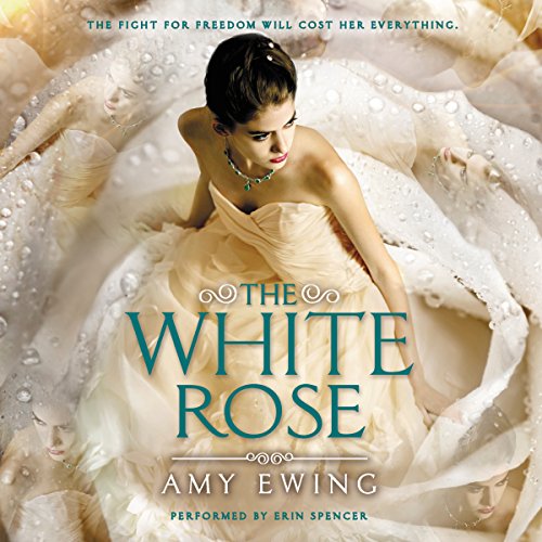 The White Rose Audiobook By Amy Ewing cover art