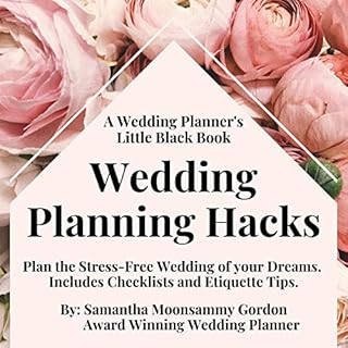 A Wedding Planner’s Little Black Book: Wedding Planning Hacks Audiobook By Samantha Moonsammy Gordon cover art