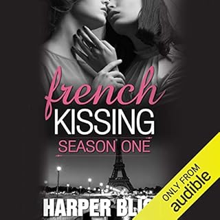 French Kissing, Season 1 Audiobook By Harper Bliss cover art