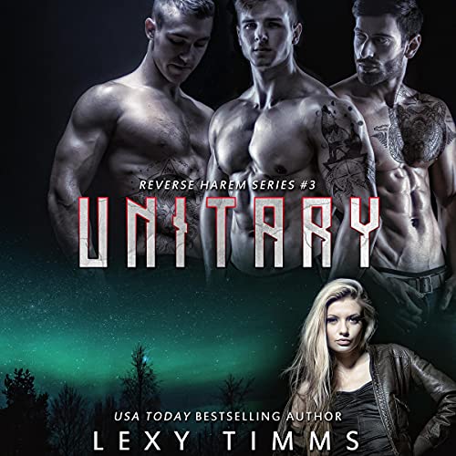 Unitary: Paranormal UF Reverse Harem Romance Audiobook By Lexy Timms cover art