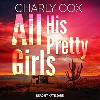 All His Pretty Girls Audiobook By Charly Cox cover art