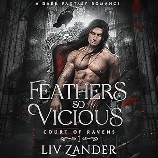 Feathers So Vicious Audiobook By Liv Zander cover art