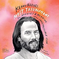 Keanu Reeves: Most Triumphant cover art