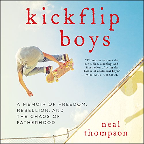 Kickflip Boys Audiobook By Neal Thompson cover art