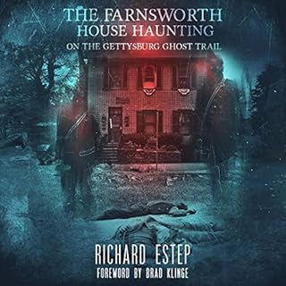 The Farnsworth House Haunting Audiobook By Richard Estep cover art