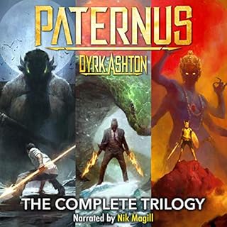 Paternus: The Complete Trilogy Audiobook By Dyrk Ashton cover art