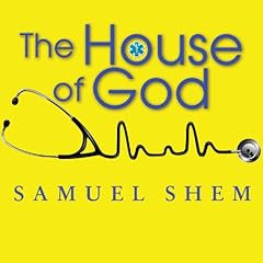 The House of God Audiobook By Samuel Shem cover art