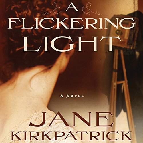 A Flickering Light Audiobook By Jane Kirkpatrick cover art