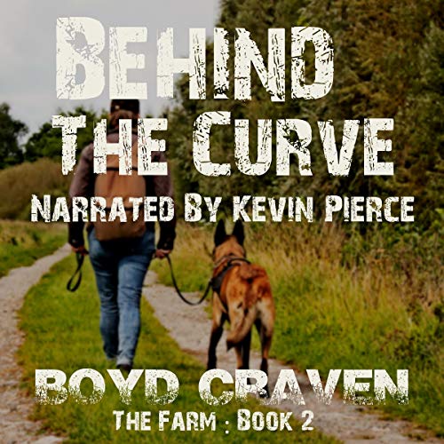 Behind the Curve: Book 2 Audiobook By Boyd Craven III cover art