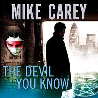 The Devil You Know Audiobook By Mike Carey cover art