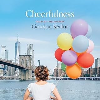 Cheerfulness Audiolibro Por Garrison Keillor arte de portada