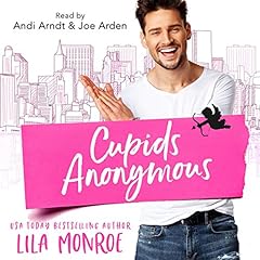 Cupids Anonymous Audiolibro Por Lila Monroe arte de portada