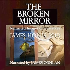 The Broken Mirror: Refracted Visions of Ourselves cover art