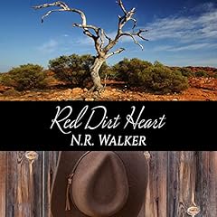 Red Dirt Heart Audiobook By N.R. Walker cover art