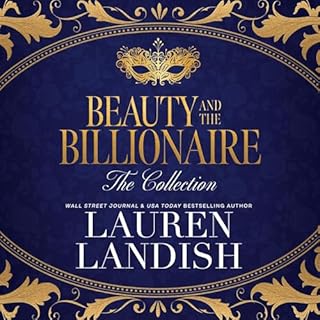 Beauty and the Billionaire: The Collection Audiobook By Lauren Landish cover art