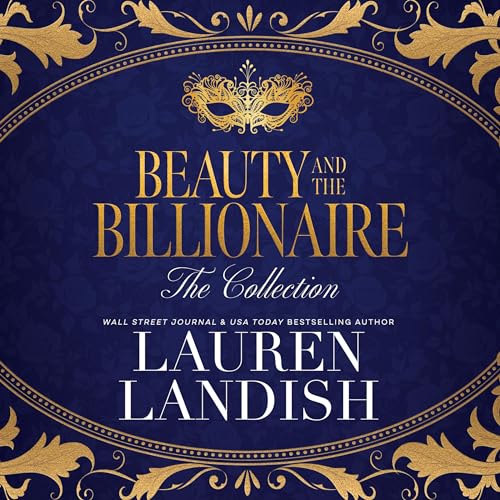 Beauty and the Billionaire: The Collection Audiolibro Por Lauren Landish arte de portada