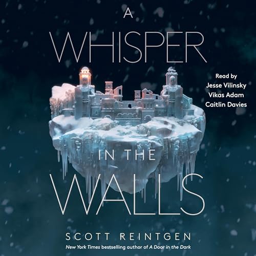 A Whisper in the Walls Audiobook By Scott Reintgen cover art