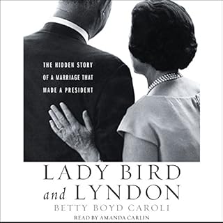 Lady Bird and Lyndon Audiobook By Betty Boyd Caroli cover art