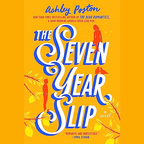 The Seven Year Slip Audiobook By Ashley Poston cover art