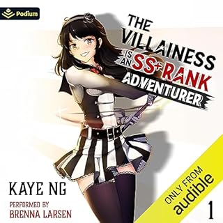 The Villainess Is an SS  Rank Adventurer Audiobook By Kaye Ng cover art