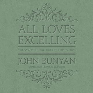 All Loves Excelling Audiobook By John Bunyan cover art