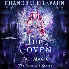 Fae Magic: The Complete Series Audiolibro Por Chandelle LaVaun arte de portada