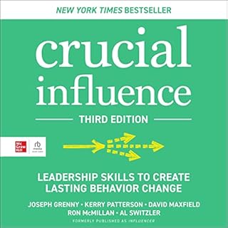 Crucial Influence, Third Edition Audiolibro Por Joseph Grenny, Kerry Patterson, David Maxfield, Ron McMillan, Al Switzler art